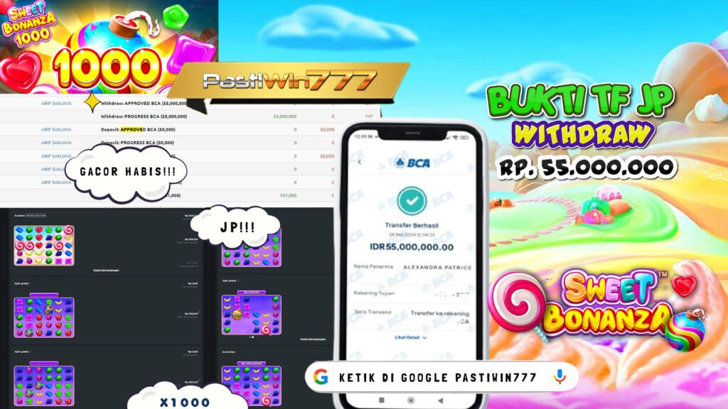 BUKTI PEMBAYARAN JP SLOT SWEET BONANZA DI PASTIWIN777 HARI INI!!!